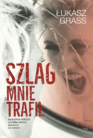 Szlag mnie trafił