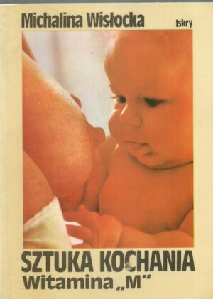 Sztuka kochania. Witamina ,,M".