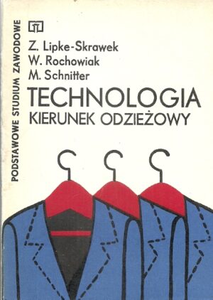 Technologia. Kierunek odzieżowy.