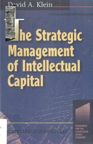 The Strategic Management of Intellectual Capital