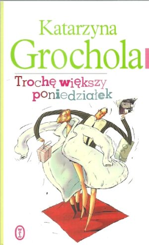 Trochę większy poniedziałek