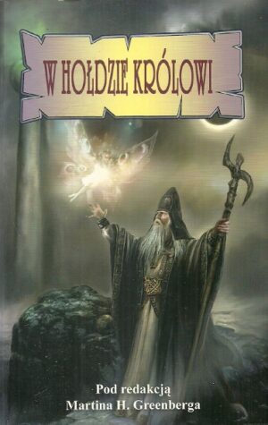 W hołdzie królowi. Opowieści poświęcone J.R.R. Tolkienowi.