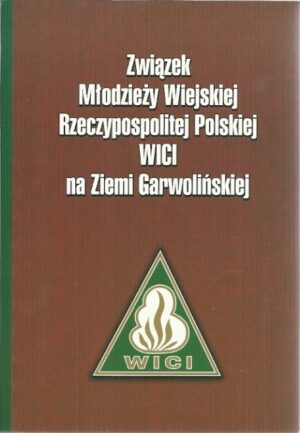 Związek Młodzieży Wiejskiej Rzeczypospolitej Polskiej WICI na Ziemi Garwolińskiej