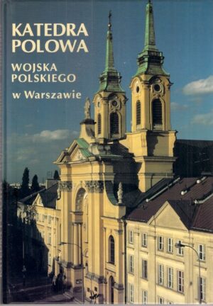 Katedra Polowa Wojska Polskiego w Warszawie