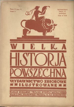 Wielka Historja Powszechna Tom V Zeszyt 9 Część II