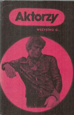 Wszystko o... Aktorzy