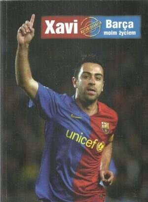Xavi: Barca moim życiem
