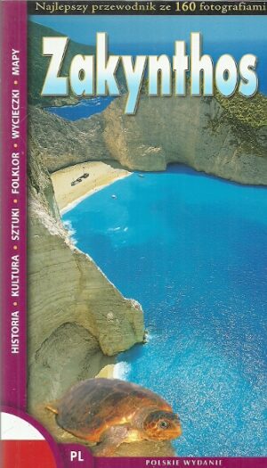 Zakynthos. Najlepszy przewodnik ze 160 fotografiami
