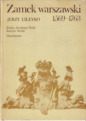 Zamek warszawski 1569-1763