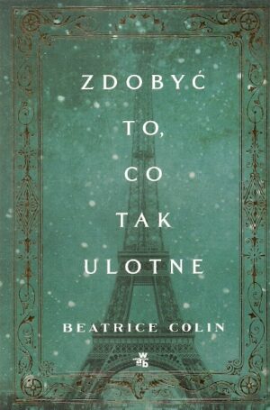 Zdobyć to, co tak ulotne