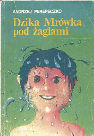 Dzika Mrówka pod żaglami