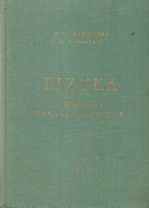 Fizyka. Poradnik encyklopedyczny.