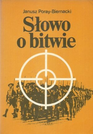 Słowo o bitwie. Tryptyk powieściowy.