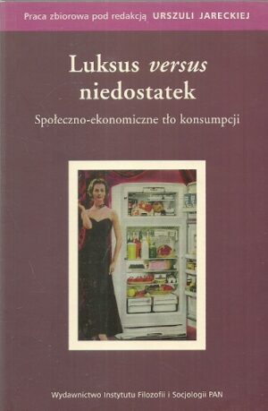 Luksus versus niedostatek