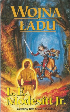 Saga Recluce tom 4: Wojna ładu