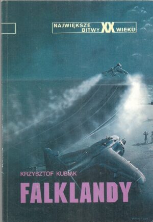 Największe bitwy XX wieku: Falklandy