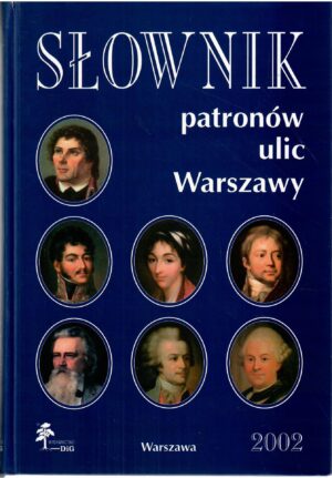 Słownik patronów ulic Warszawy
