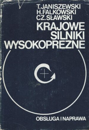 Krajowe silniki wysokoprężne. Obsługa i naprawa.