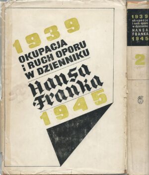Okupacja i ruch oporu w dzienniku Hansa Franka 1939-1945 (dwa tomy)