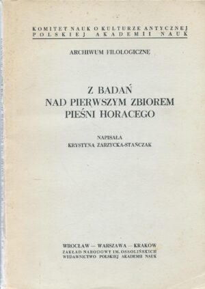 Z badań nad pierwszym zbiorem ,,Pieśni'' Horacego