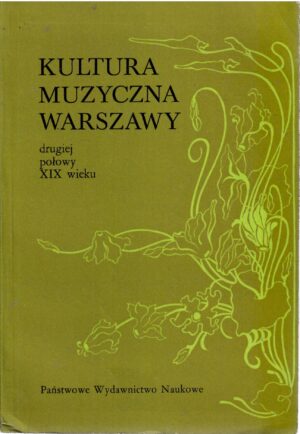 Kultura muzyczna Warszawy drugiej połowy XIX wieku