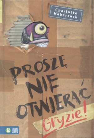 Prosze nie otwierać. Gryzie!