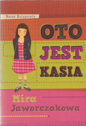 Oto jest Kasia