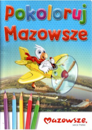 Pokoloruj Mazowsze. Kolorowanka dla dzieci.
