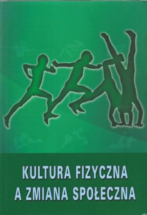 Kultura fizyczna a zmiana społeczna