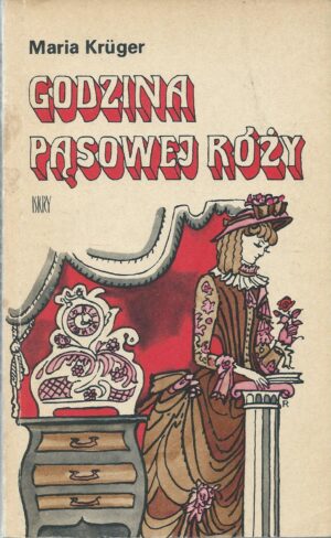 Godzina pąsowej róży