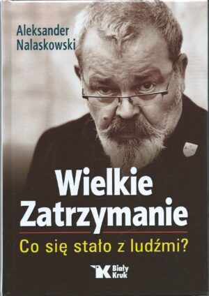Wielkie Zatrzymanie. Co się stało z ludźmi?
