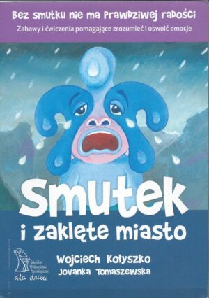 Smutek i zaklęte miasto