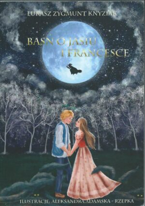 Baśń o Jasiu i Francesce