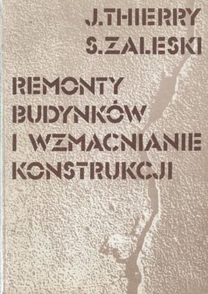 Remonty budynków i wzmacnianie konstrukcji