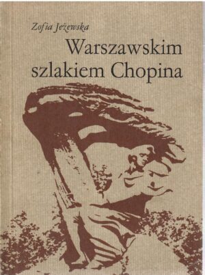 Warszawskim szlakiem Chopina