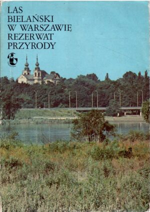 Las Bielański w Warszawie. Rezerwat przyrody.