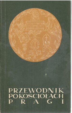 Przewodnik po kościołach Pragi