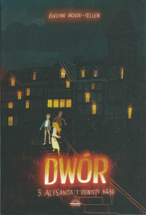 Dwór 3: Alisanda i ognisty krąg