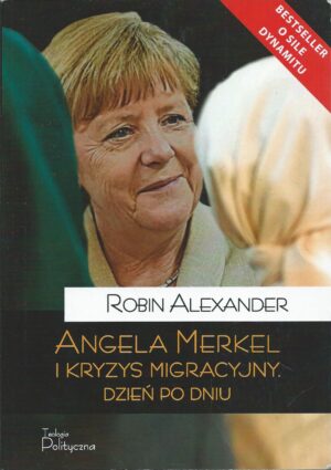 Angela Merkel i kryzys migracyjny. Dzień po dniu.
