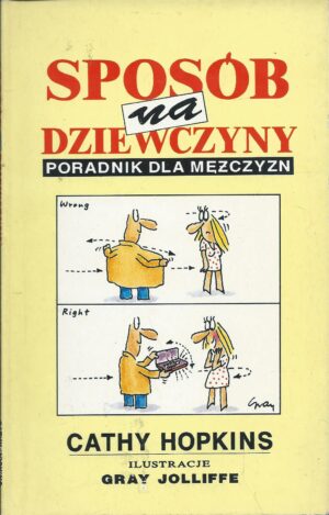 Sposób na dziewczyny. Poradnik dla mężczyzn. / Polowanie na mężczyzn. Poradnik dla pań.