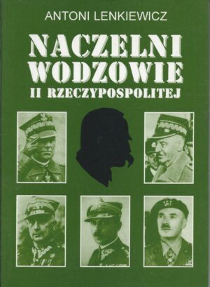 Naczelni wodzowie II Rzeczypospolitej