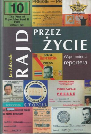 Rajd przez życie. Wspomnienia reportera.