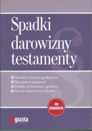 Spadki, darowizny, testamenty