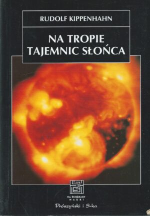 Na tropie tajemnic Słońca
