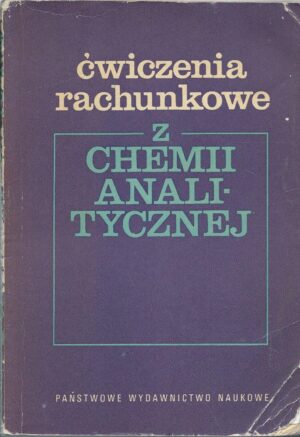 Ćwiczenia rachunkowe z chemii analitycznej