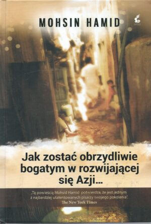 Jak zostać obrzydliwie bogatym w rozwijającej się Azji...