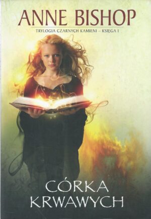 Trylogia Czarnych Kamieni (trzy tomy): Córka Krwawych / Dziedziczka Cieni / Królowa Ciemności