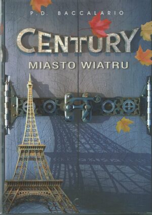 Century. Tom 3: Miasto wiatru