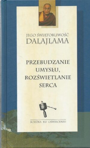 Przebudzanie umysłu, rozświetlanie serca