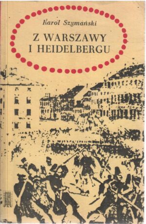 Z Warszawy i Heidelbergu